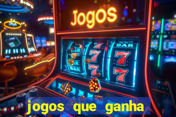 jogos que ganha dinheiro sem depositar nada